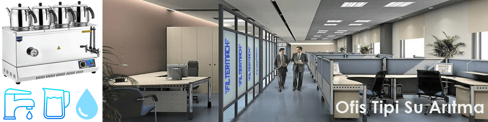 Ofis Tipi Su Arıtma ofis tipi su arıtma sistemleri